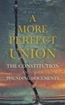 Alexander Hamilton, Thomas Jefferson, James Madison - A More Perfect Union