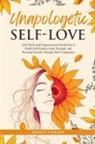Rebecca Brady - Unapologetic Self-Love