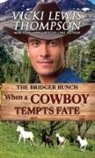 Vicki Lewis Thompson - When a Cowboy Tempts Fate