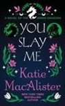 Katie MacAlister - You Slay Me