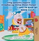 Shelley Admont, Kidkiddos Books - I Love to Keep My Room Clean (Tamil English Bilingual Book for Kids)
