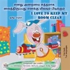 Shelley Admont, Kidkiddos Books - I Love to Keep My Room Clean (Tamil English Bilingual Book for Kids)
