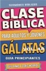 Guillermo Doris McBride - Clase Bíblica para Adultos y Jóvenes Guía Principiantes - Gálatas