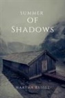 Martha Russel - Summer of Shadows