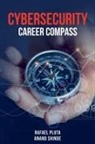 Rafael Pluta, Anand Shinde - Cybersecurity Career Compass
