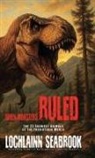 Lochlainn Seabrook - When Monsters Ruled