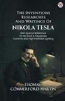 Thomas Commerford Martin - The Inventions Researches And Writings Of Nikola Tesla With Special Reference To His Work In Polyphase Currents And High Potential Lighting
