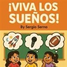 Sergio Serna - ¡Viva los Sueños!