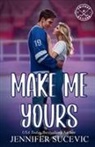 Jennifer Sucevic - Make Me Yours (Illustrated Cover)