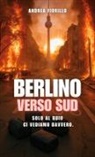 Andrea Fiorillo - Berlino verso sud