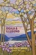 Maureen Carroll, Amber Fraley - Ideals and Illusions