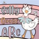 Zazuleac World, Eleanor Anna Zazuleac, Elizabeth Victoria Zazuleac - Silly Goose ABC Book