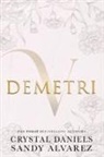 Sandy Alvarez, Crystal Daniels - Demetri