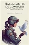 Phillips Tahuer - Hablar Antes de Combatir