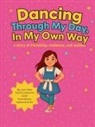 Katharine Smith, Laura Kate Smith - Dancing Through My Day, In My Own Way
