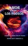 Bonnie Matt Christin J. J - AMOR ENTRE LOS FUEGOS