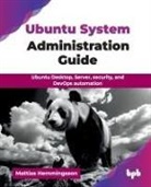 Mattias Hemmingsson - Ubuntu System Administration Guide