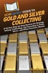 Howexpert - HowExpert Guide to Gold and Silver Collecting