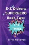 Cathy McGough - E-Z Dickens Superhero Book 2