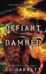 Ec Garrett - The Defiant and The Damned, A Grimdark Romantasy