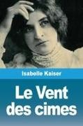 Isabelle Kaiser - Le Vent des cimes