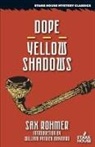 Sax Rohmer - Dope / Yellow Shadows