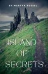 Martha Russel - Island of Secrets