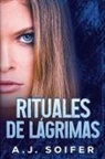 Alejandro Soifer - Rituales de lágrimas