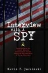 Kevin F Jursinski - Interview With A Spy