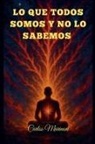 Carlos Marinoni - Lo que todos somos y no lo sabemos