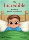 Marie Hinkle - My Incredible Blankie Meets Our Furry Family Pet