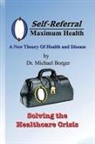 Michael Borger - Self-Referral/Maximum Health
