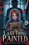 Lila Flynn - The Last Thing She Painted