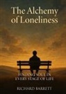 Richard Barrett - THE ALCHEMY OF LONELINESS