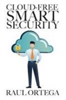 Raúl Ortega - Cloud-Free Smart Security