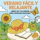 Chris Martin - Verano Fácil y Relajante - Libro de Colorear para Personas Mayores