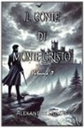 Alexandre Dumas - Il Conte di Monte Cristo