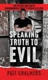 Phil Chalmers - Speaking Truth To Evil
