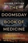 Ralph La Guardia M. D. - The Doomsday Book of Medicine