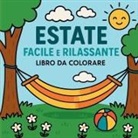 Chris Martin - Estate Facile e Rilassante - Libro da Colorare