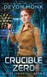 Devon Monk - Crucible Zero
