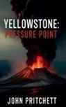 John Pritchett - Yellowstone Pressure Point
