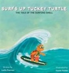 Leslie Pearson - Surf's Up Tuckey Turtle! The Tale of the Surfing Shell