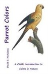 David E. McAdams - Parrot Colors