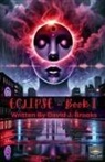David J. Brooks - Eclipse Book One