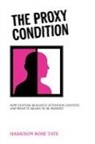 Harrison Rose Tate - The Proxy Condition