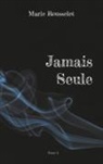 Marie Rousselet - Jamais Seule