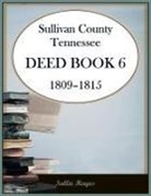 Sallie Hayes - Sullivan County, Tennessee Deed Book 6, 1809-1815