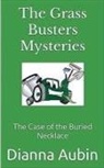 Dianna Aubin - The Case of the Buried Necklace