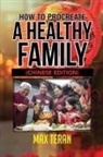 Max Teran - How To Procreate A Healthy Family (Chinese Edition)